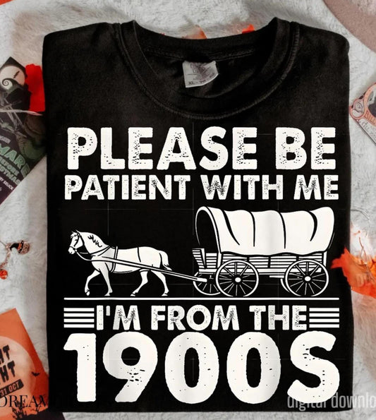 Please be patient with me I’m from the 1900s
