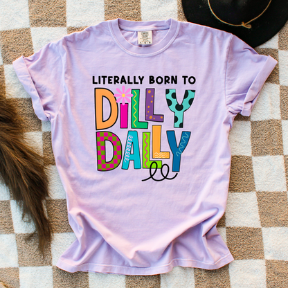 Born to Dilly Dally