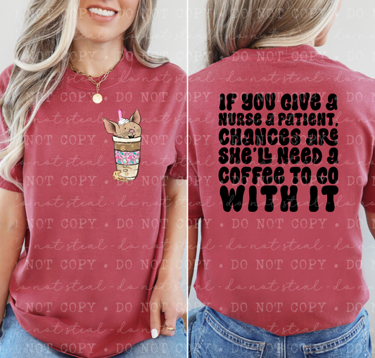 If you give a nurse…