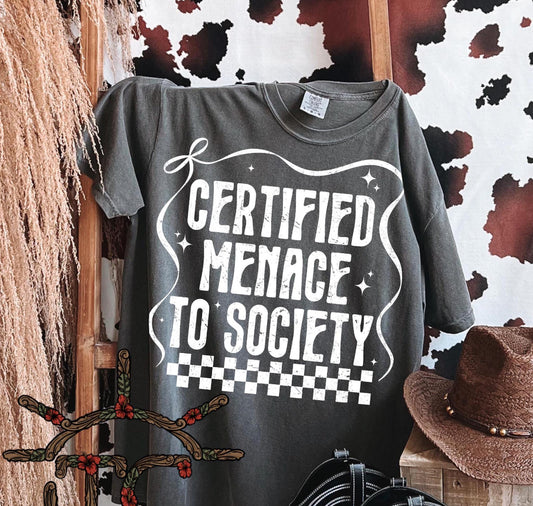 Certified Menace to society